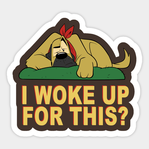 I Woke Up For This? Sticker by AJ & Magnus